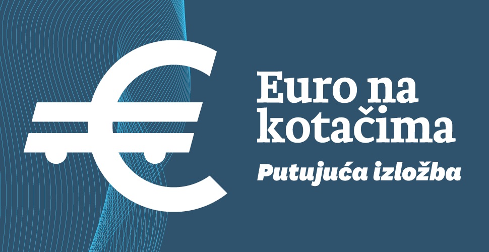 Putujuća izložba "Euro na kotačima" | EURO HR